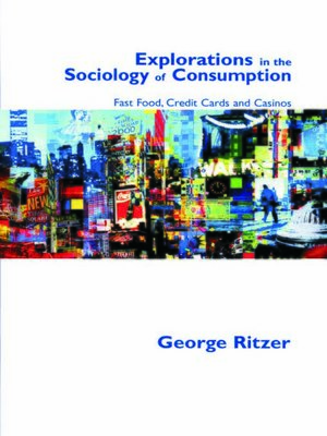 cover image of Explorations in the Sociology of Consumption